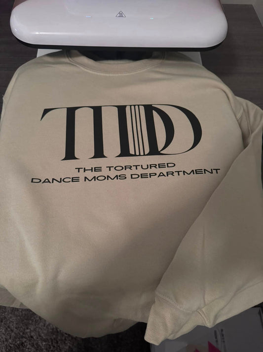 Tortured Dance Moms Department Crewneck
