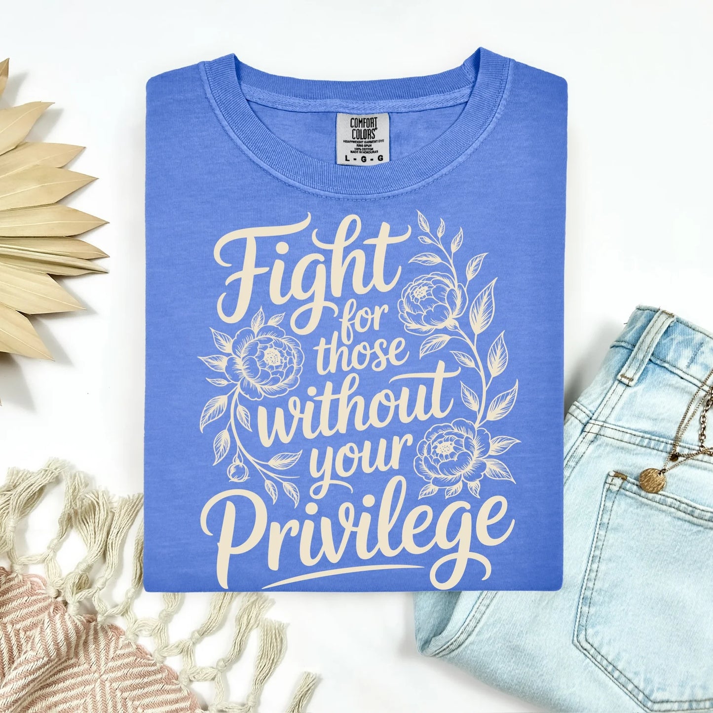 Fight For Those Without Your Privilege Tee