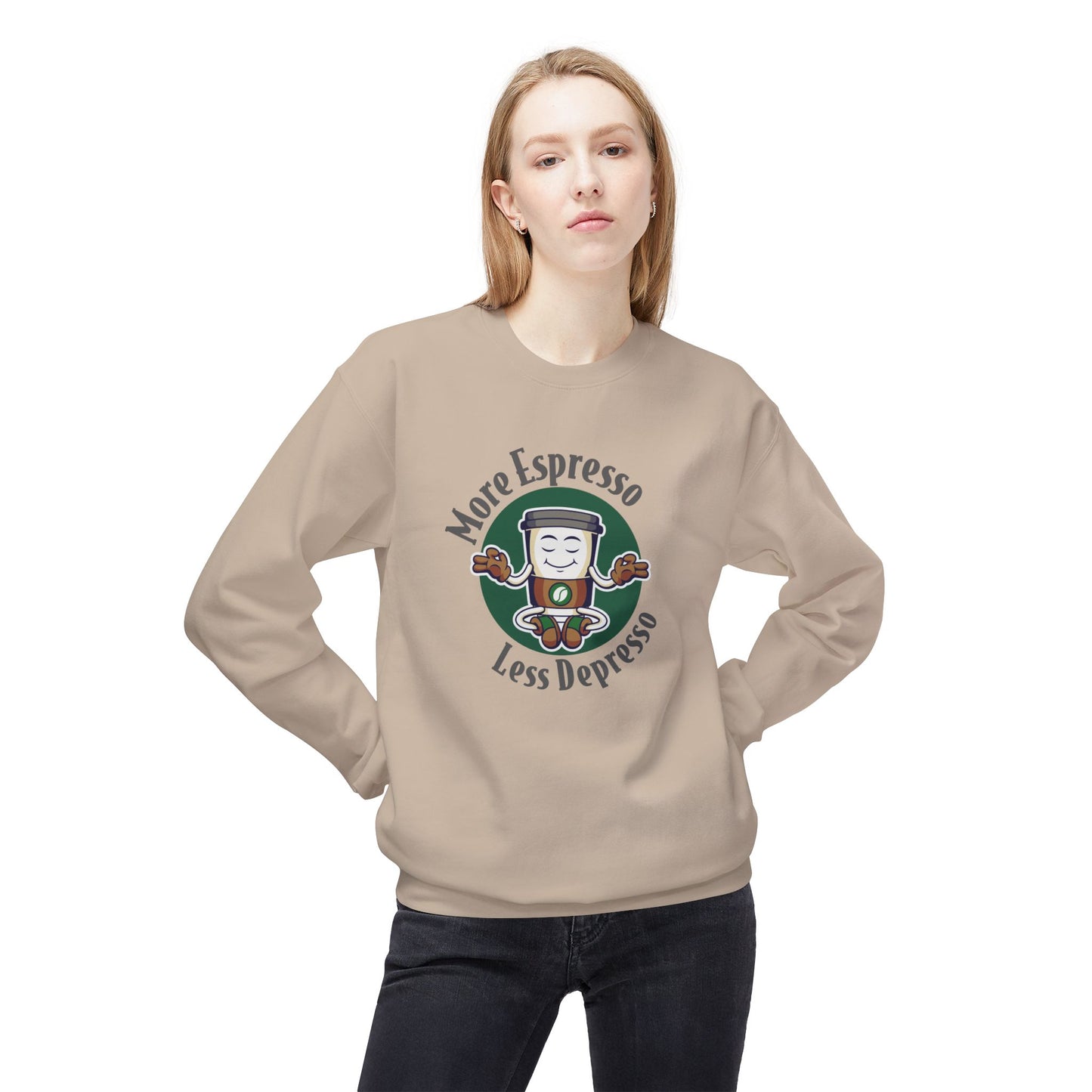 More Espresso Less Depresso Sweatshirt