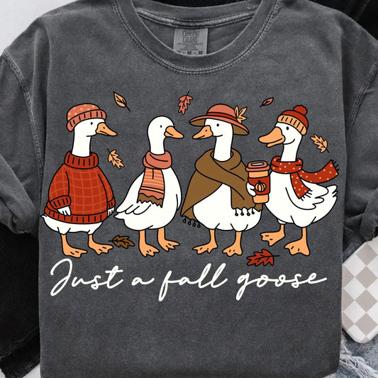 Just A Fall Goose Tee