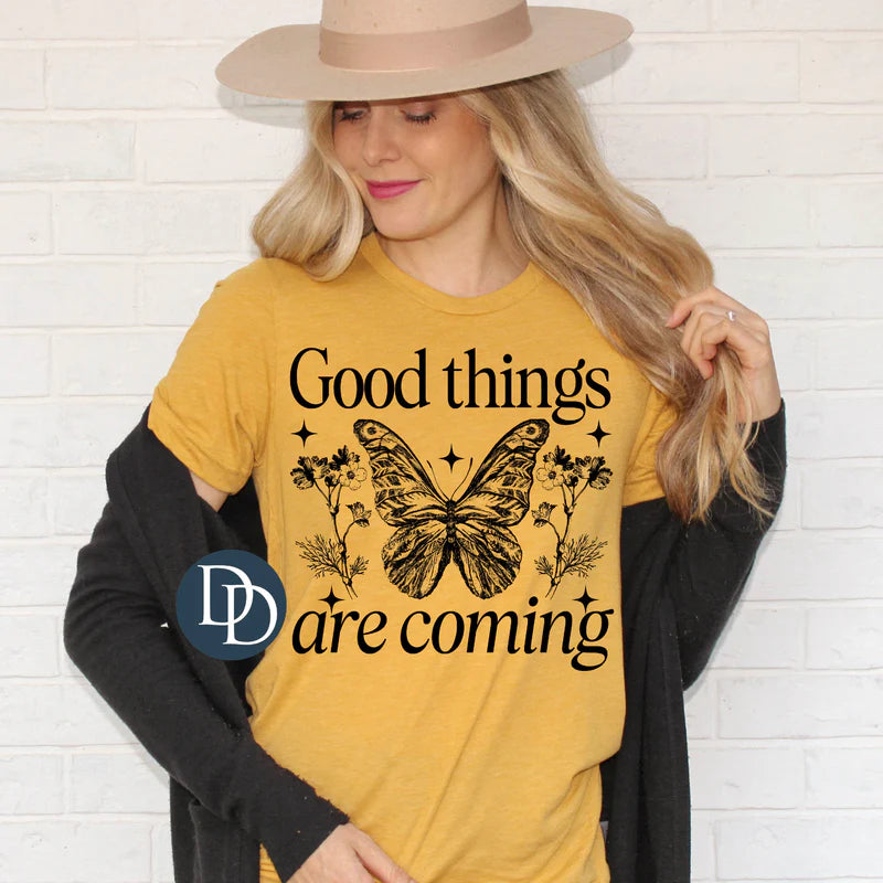 Good Things Are Coming Tee