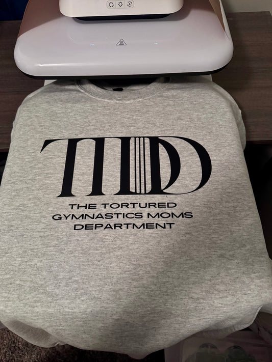 Tortured Gymnastics Moms Department Crewneck