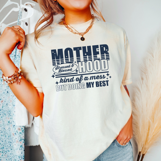 Motherhood Mess Tee