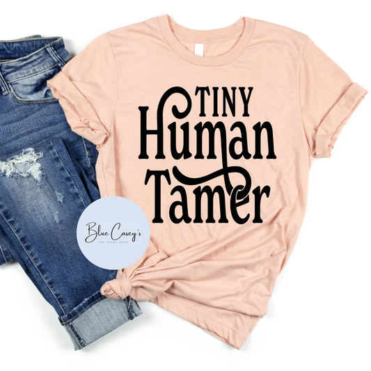 Tiny Human Tamer Tee
