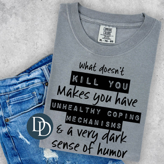 What Doesn't Kill You Tee