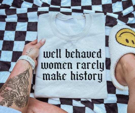 Well Behaved Women Tee