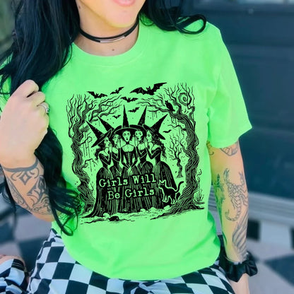 Girls Will Be Girls Tee