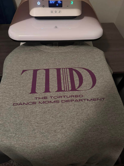 Tortured Dance Moms Department Crewneck
