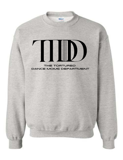 Tortured Dance Moms Department Crewneck