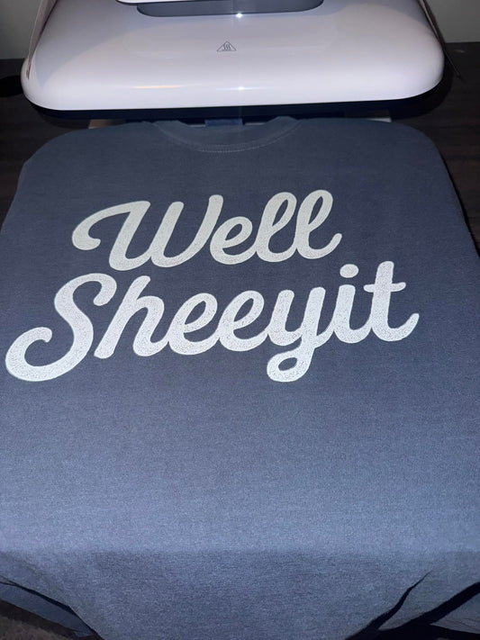 PREORDER: Well Sheeyit Tee/Tank (Ships in 1-2 weeks)
