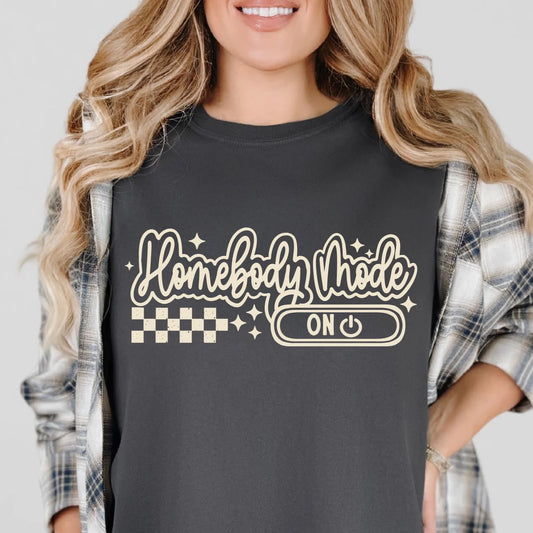 Homebody Mode Tee