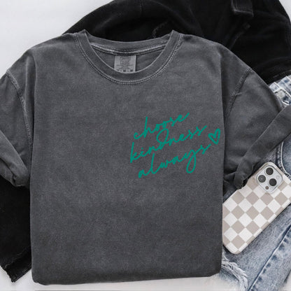 Choose Kindness Always Tee
