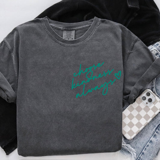 Choose Kindness Always Tee