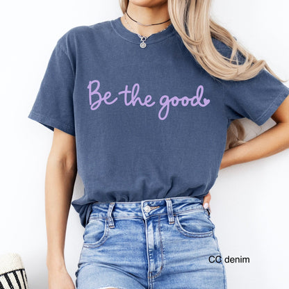 Be The Good Tee