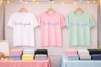 Be The Good Tee