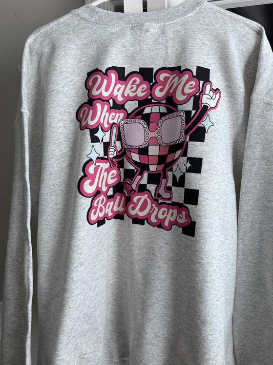 Wake Me When The Ball Drops Crewneck