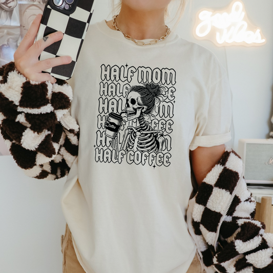 Half Mom Half Coffee Tee