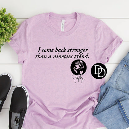Stronger Than A 90's Trend Tee