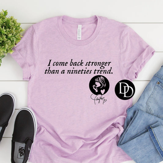 Stronger Than A 90's Trend Tee
