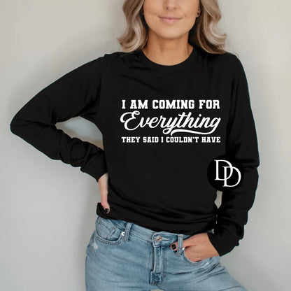Coming For Everything Long Sleeve OR Crew