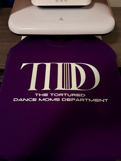Tortured Dance Moms Department Crewneck