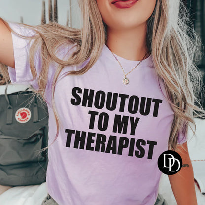 Shoutout To My Therapist Tee