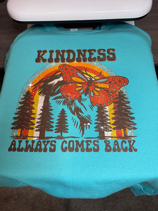 Kindness Comes Tee