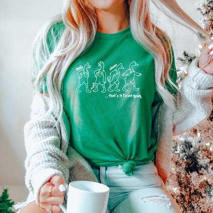 I'm Not Going Goose Tee