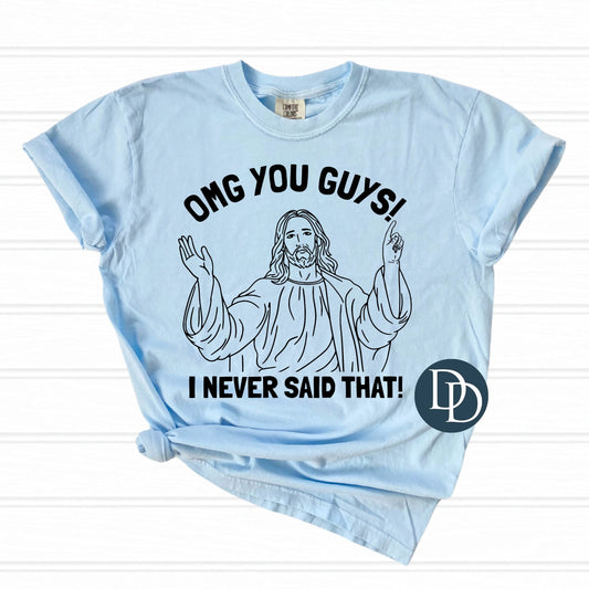 OMG You Guys Tee