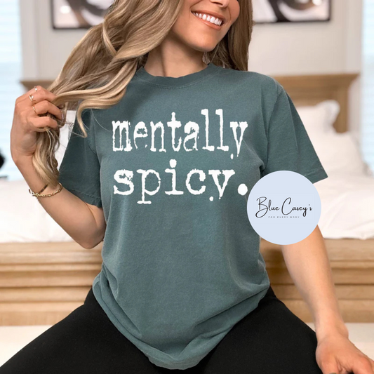 Mentally Spicy Tee/Tank