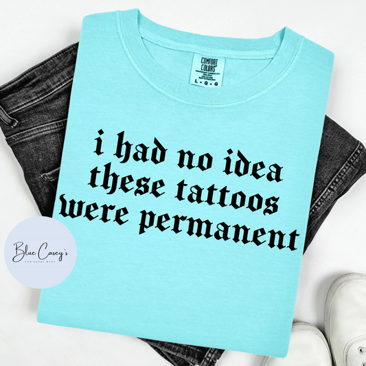 Permanent Tattoos Tee/Tank