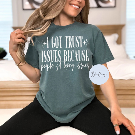 Trust Issues Tee