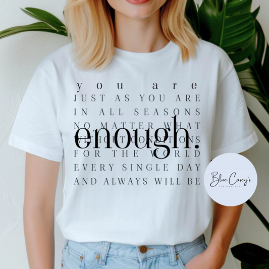 You Are Enough Tee/Tank