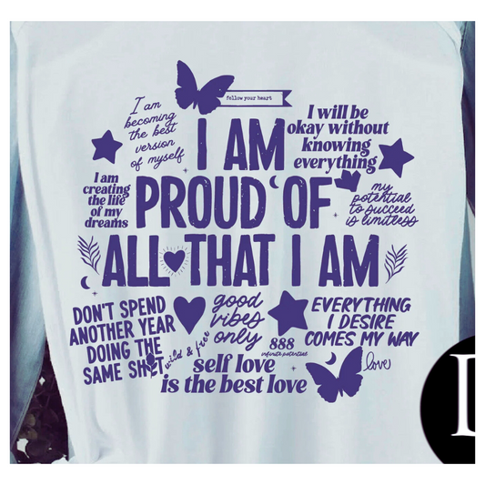 Proud Of All That I Am Tee