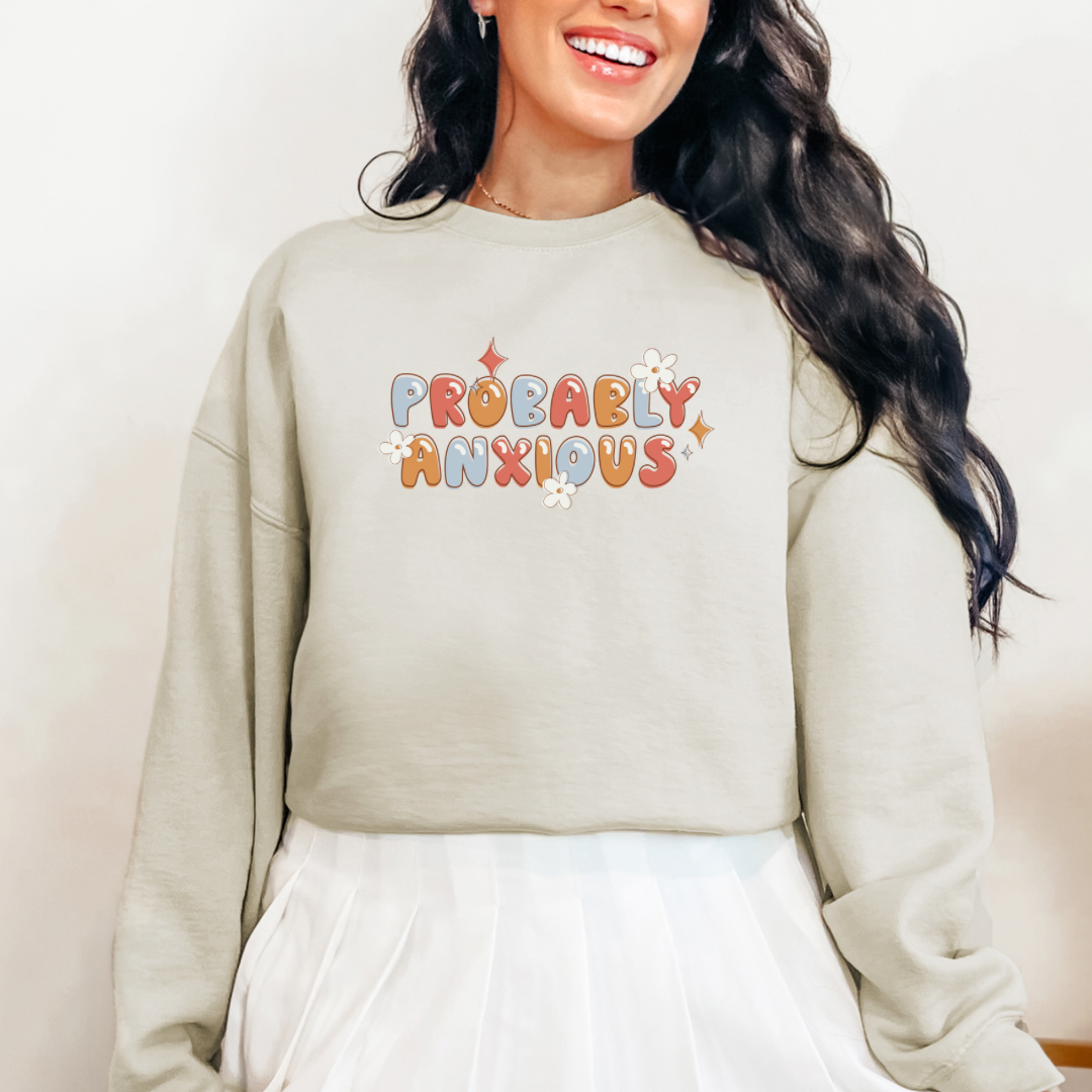 Probably Anxious Crewneck