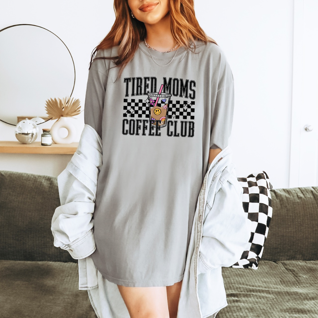 Tired Moms Coffee Club Tee/Tank