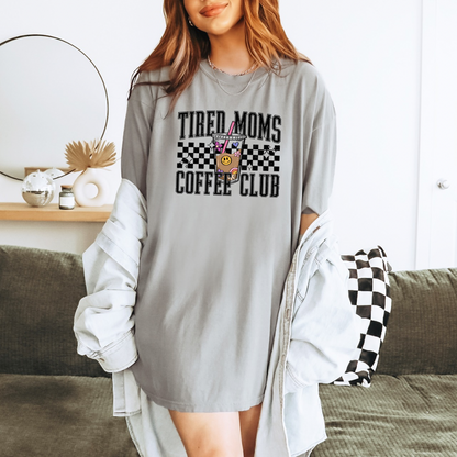 Tired Moms Coffee Club Tee/Tank